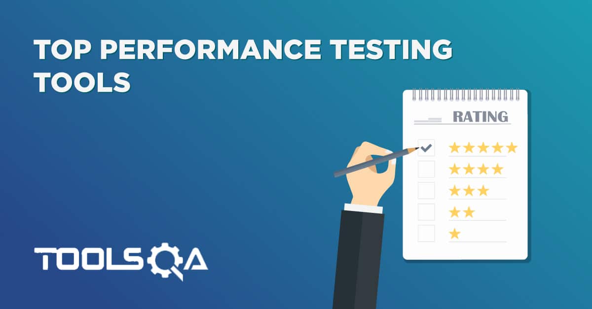 Top Performance Testing Tools 2021 | Load Testing Tools | ToolsQA